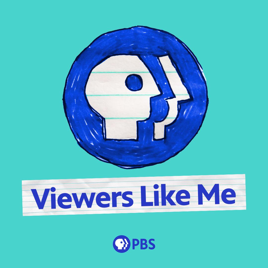 PBS: Viewers Like Me Campaign